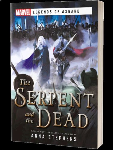 The Serpent and the Dead A Marvel: Legends of Asgard Novel
